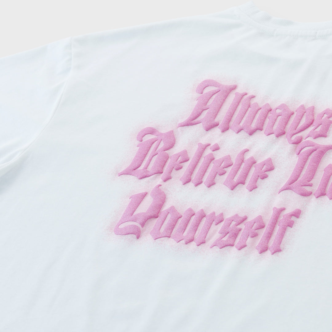 เสื้อยืดสกรีนลาย "Always Believe In Yourself" – ใส่แล้วกำลังใจเด้งเหมือนเติมแบต!