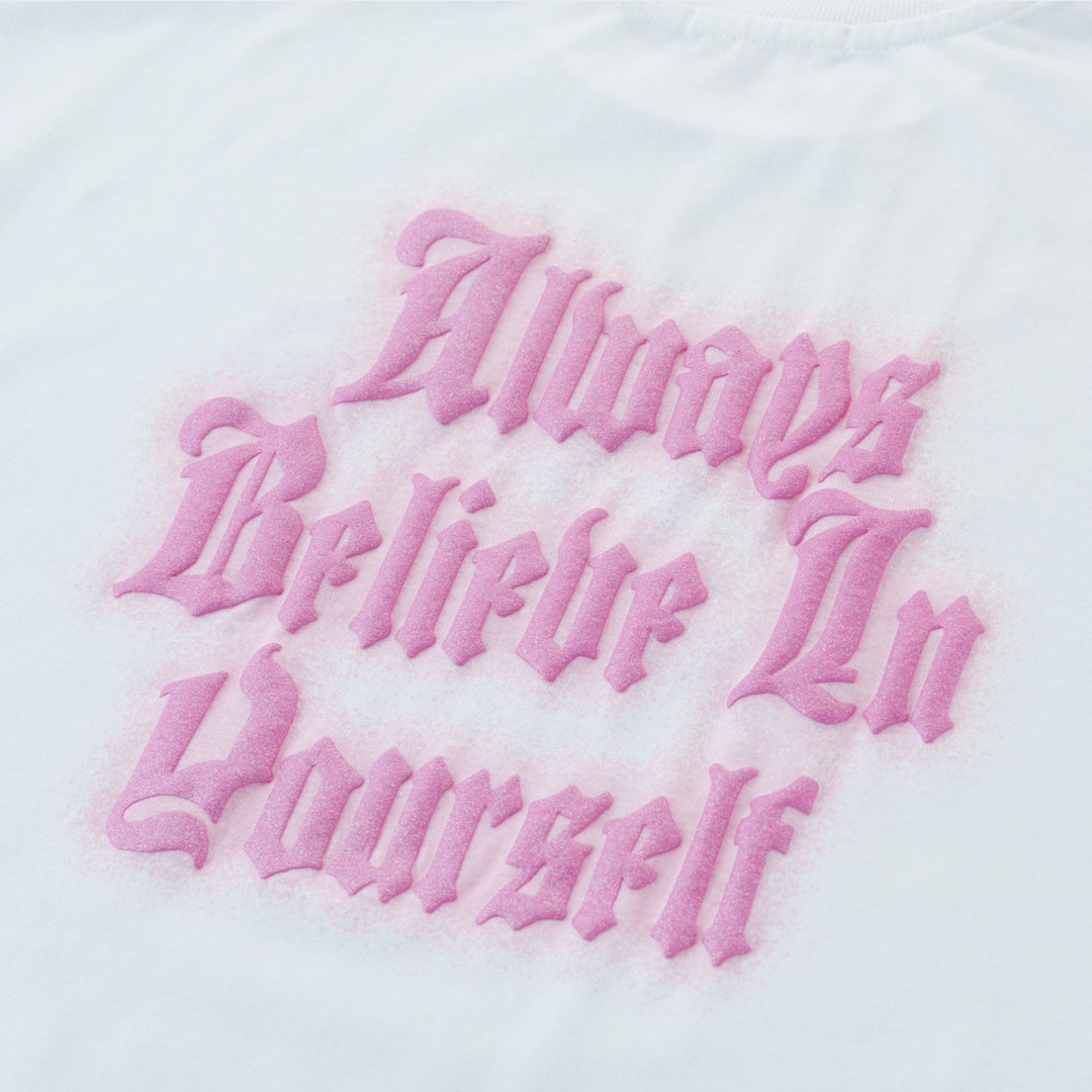 เสื้อยืดสกรีนลาย "Always Believe In Yourself" – ใส่แล้วกำลังใจเด้งเหมือนเติมแบต!